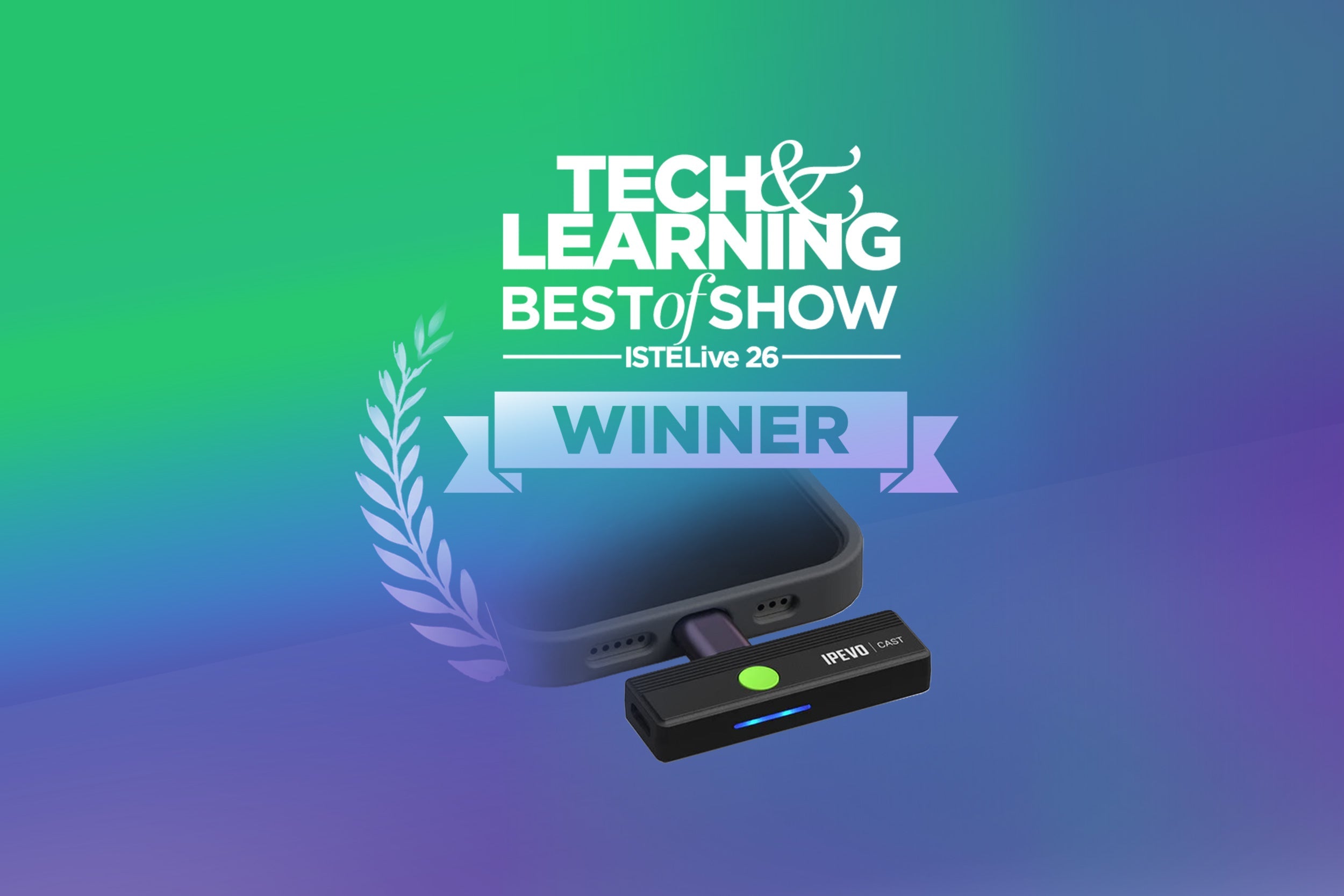 IPEVO CAST gewinnt den Future’s Best of Show Award auf der ISTELive 2026